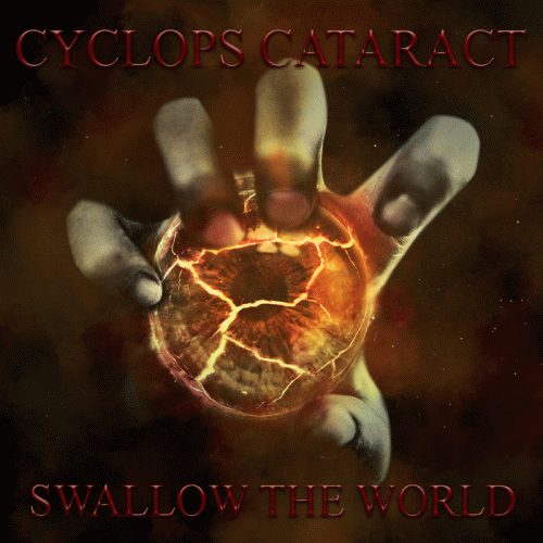 Cyclops Cataract : Swallow the World